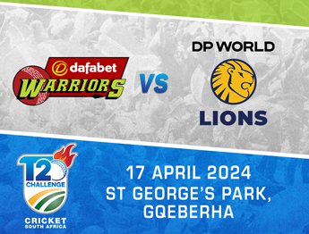 CSA T20 Challenge 2023/24 - Dafabet Warriors vs DP World Lions