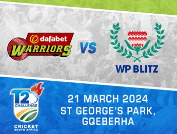 CSA T20 Challenge 2023/24 - Dafabet Warriors vs Western Province Blitz