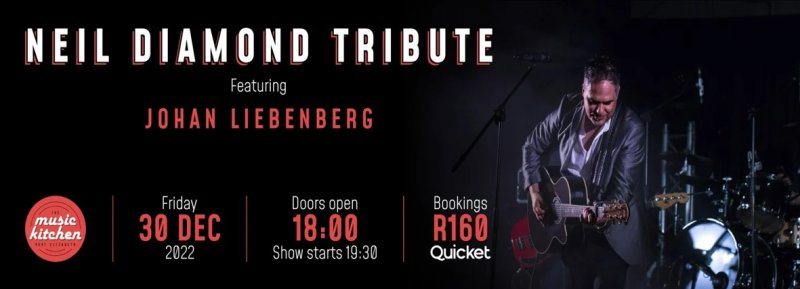  Neil Diamond Tribute Ft Johan Liebenberg