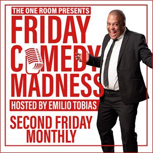 Friday Comedy Madness hosted by Emilio Tobias